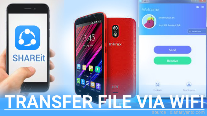Tips Transfer File via Wifi di Infinix Hot Menggunakan ShareIt Versi Baru